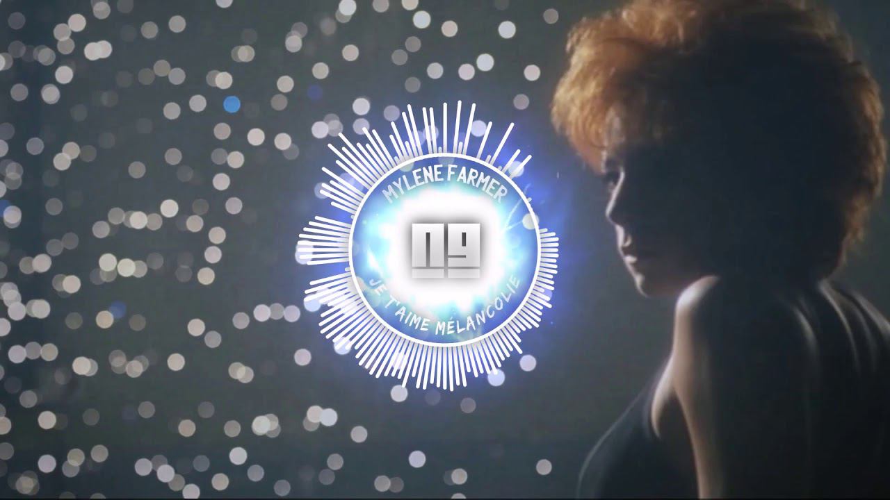 Mylène Farmer - Je T'Aime Mélancolie (NG Remix) смотреть онлайн