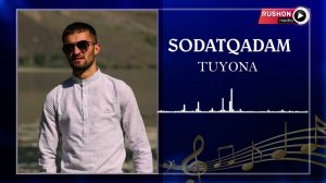 Содаткадам Туёна  /  Sodatqadam - Tyuona  2022