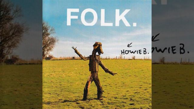Howie B - Folk - 03 - Musical Mayday (Vocals -- Karmen Wijnberg, Will O'Donovan) смотреть онлайн