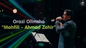 Орази Олимшо / Orazi Olimso__ Махфили Ахмад Зохир