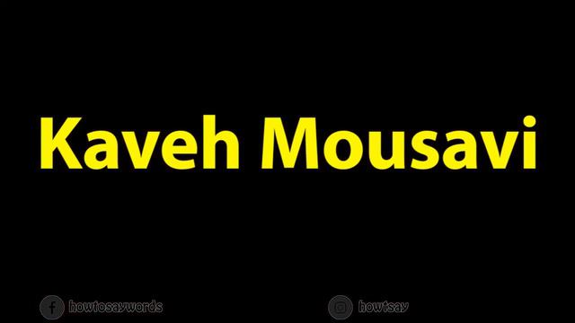 How To Pronounce Kaveh Mousavi смотреть онлайн