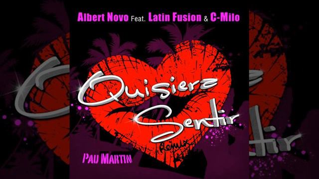 Albert Novo - Quisiera Sentir (Pau Martin & Mark Vik Extended Mix) смотреть онлайн
