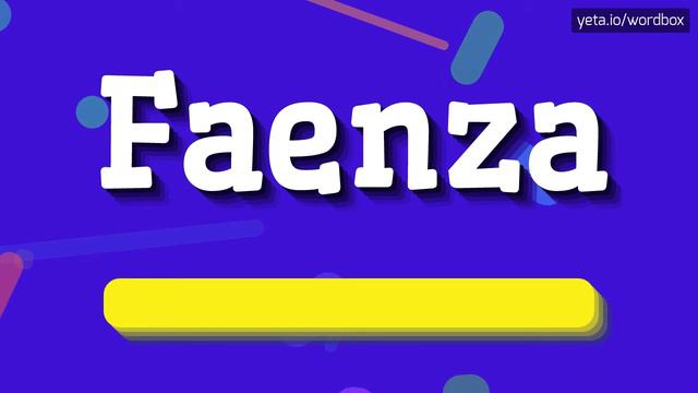 FAENZA - HOW TO PRONOUNCE IT!? смотреть онлайн