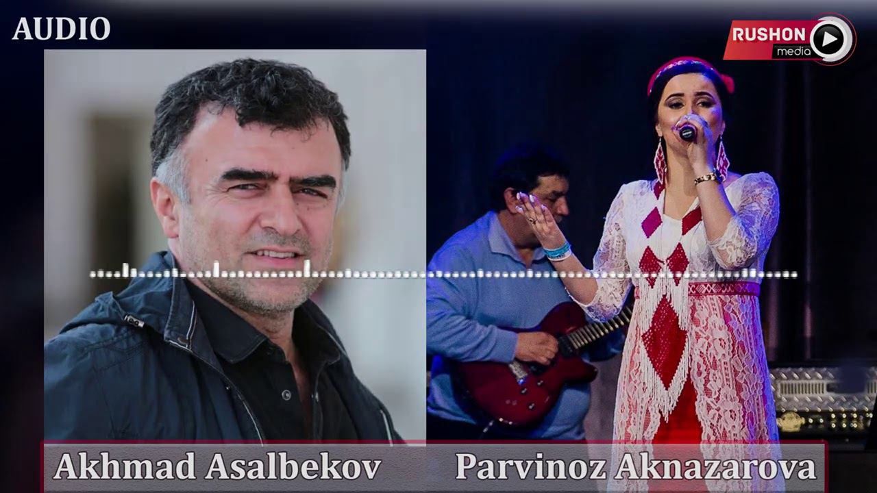 Ахмад Асалбеков & Парвиноз Акназарова / Akhmad Asalbekov & Parvinoz Aqnazarova ---- Новая Песня 2021 смотреть онлайн