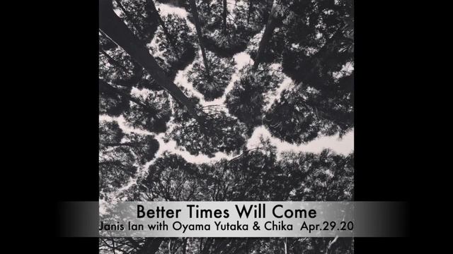 Yutaka Oyama & Chika - Better Times Will Come (Janis Ian) смотреть онлайн