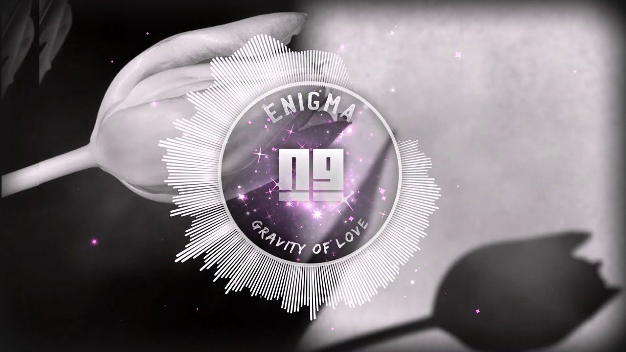 Enigma - Gravity Of Love (NG Remix) смотреть онлайн