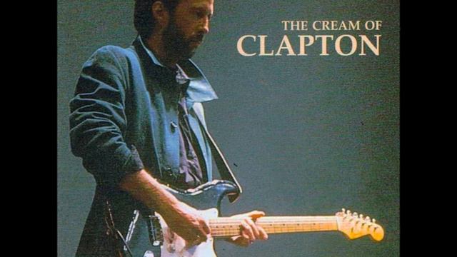 Eric Clapton (1994) The Cream Of Clapton-1-Layla [1970] смотреть онлайн