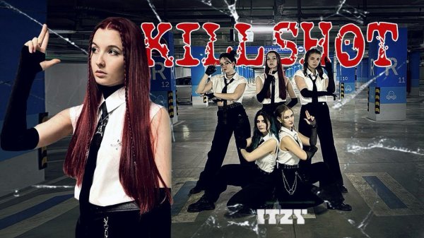 [K-POP IN PUBLIC | ONE TAKE] ITZY (있지) - 'KILL SHOT' dance cover by VISION