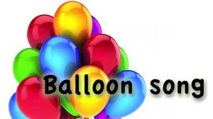 Children's song Balloon song