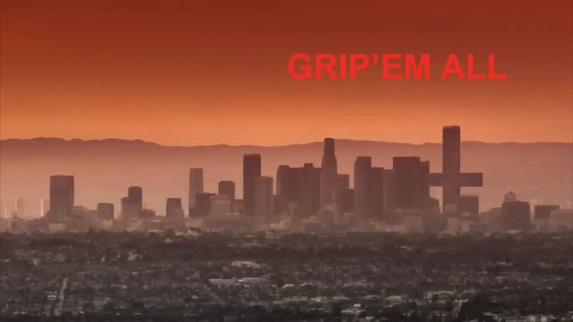 Grip'em All смотреть онлайн