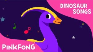Parasaurolophus | Dinosaur Songs | Pinkfong Songs for Children