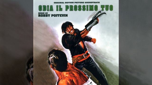 Odia Il Prossimo Tuo (Hate Thy Neighbor) [Complete Soundtrack] (1968) смотреть онлайн