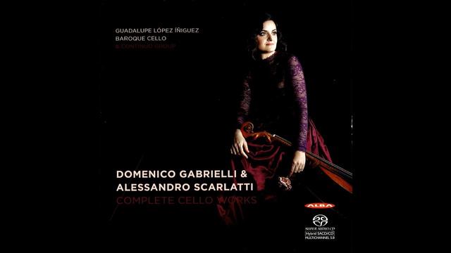Domenico Gabrielli (1659–1690) - Complete Cello Works [Guadalupe López Íñiguez] смотреть онлайн