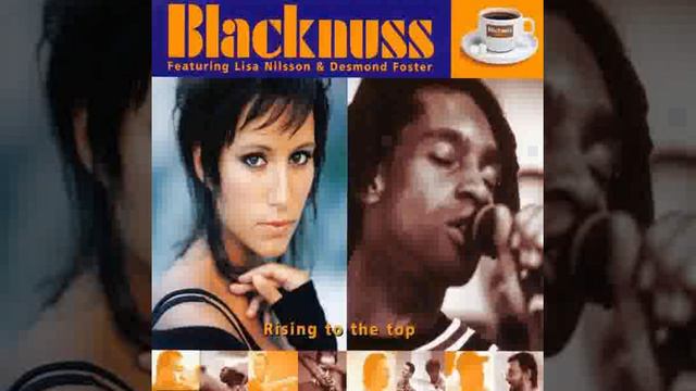 Blacknuss Feat Lisa Nilsson & Desmond Foster - Rising To The Top ( Alternative Radio Mix ) **** смотреть онлайн