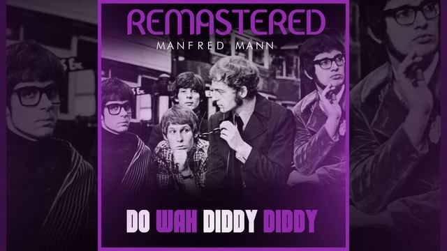 Do Wah Diddy Diddy (Remastered)