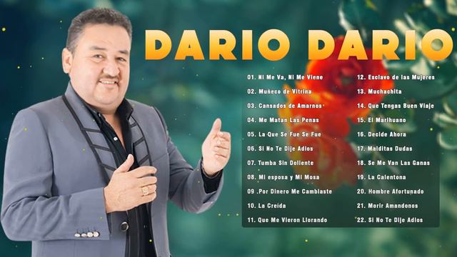 Dario Dario Sus Mejores Exitos - Grandes Exitos De Dario Dario - Despecho Mix