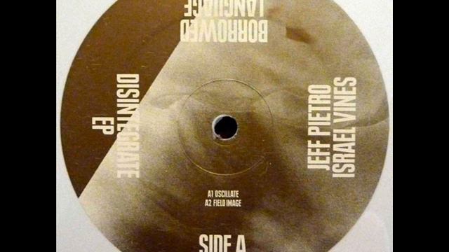 Jeff Pietro & Israel Vines : oscillate смотреть онлайн