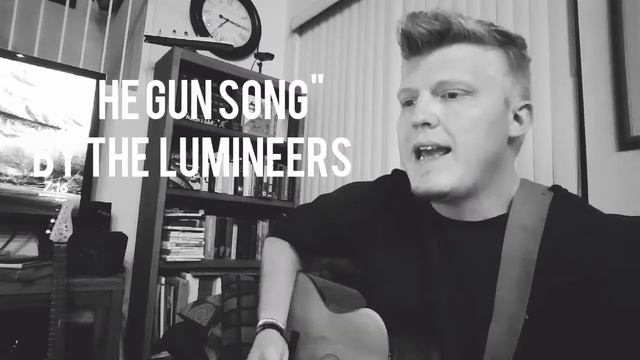 "The Gun Song" from The Lumineers cover by Donovan Stole смотреть онлайн