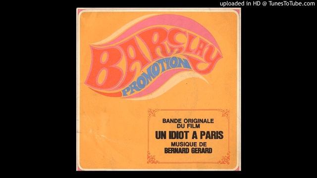 GOUBI A PARIS / B.O.F. "UN IDIOT A PARIS" / Bernard Gérard смотреть онлайн
