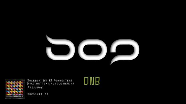 Dukebox ft KT Forrester - Pressure (AMC, Mattix & Futile Remix) смотреть онлайн