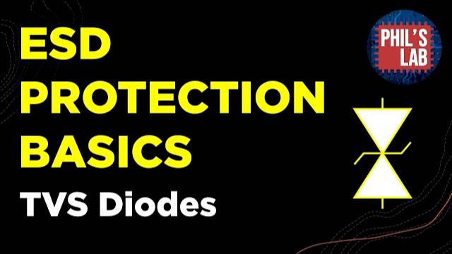 ESD Protection Basics - TVS Diode Selection & Routing - Phil's Lab #75 смотреть онлайн