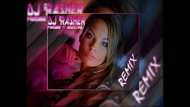 Maluma - Addicted REMIX Dj Rasher 2015