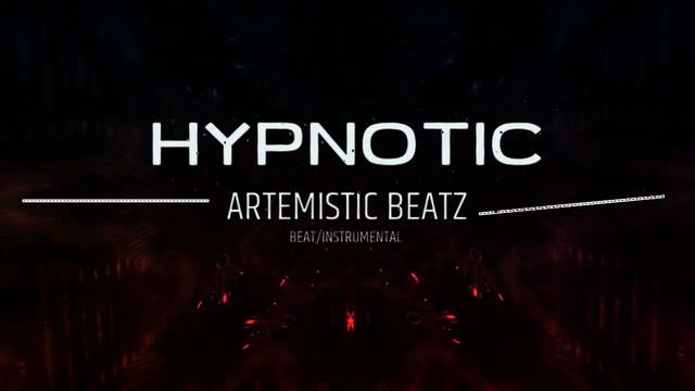 *HYPNOTIC* HARD DARK UNDERGROUND TRAP RAP BEAT HIPHOP INSTRUMENTAL 2023 {PROD BY ARTEMISTIC BEATZ}
