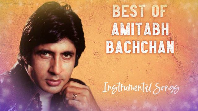Best Of Amitabh Bachchan Instrumental Songs | Hits Of Amitabh Bachchan