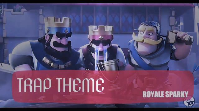 CLASH ROYALE THEME TRAP смотреть онлайн