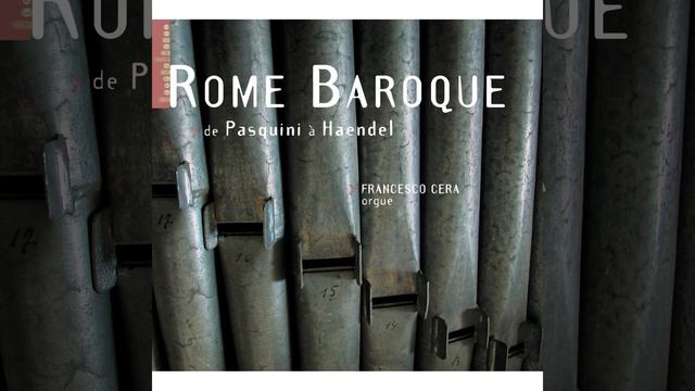 Toccata del quarto tono (orgue G. Gugliemi de l'église Santa Maria in Vallicella à Rome) смотреть онлайн