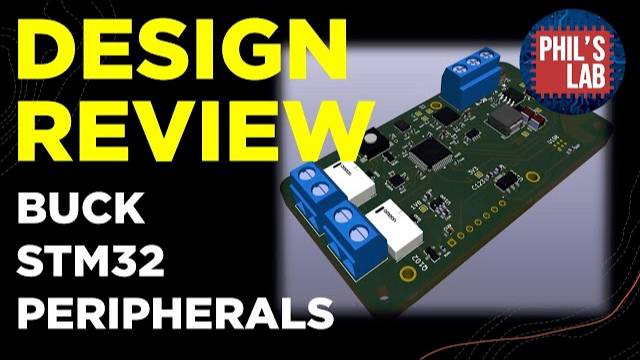 Design Review (Buck + STM32 + Peripherals) - Phil's Lab #81 смотреть онлайн