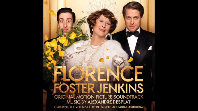 Florence Foster Jenkins (Official Soundtrack) - Florence And Whitey - Alexandre Desplat