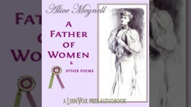 A FATHER OF WOMEN AND OTHER POEMS by Alice Meynell FULL AUDIOBOOK | Best Audiobooks смотреть онлайн