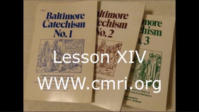 Baltimore Catechism Lesson 14 The Resurrection of the Body смотреть онлайн