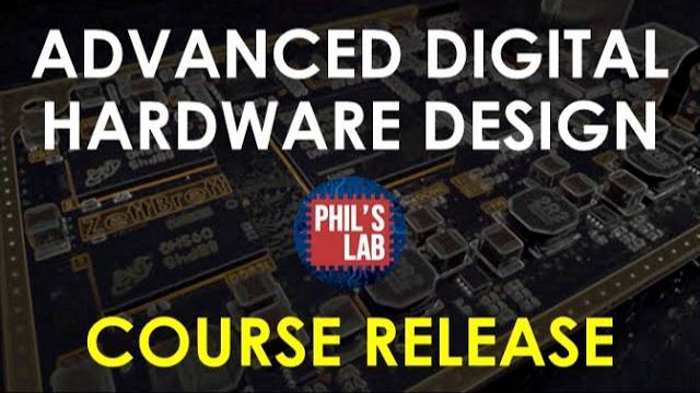 Advanced Digital Hardware Design (Course Release) - Phil's Lab смотреть онлайн