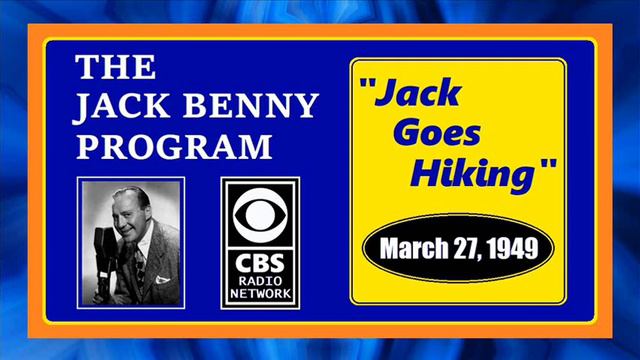 THE JACK BENNY PROGRAM -- "JACK GOES HIKING" (3-27-49) смотреть онлайн