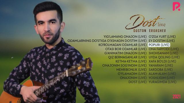 Doston Ergashev - Do'st Nomli Jonli Ijro Albom Dasturi 2021