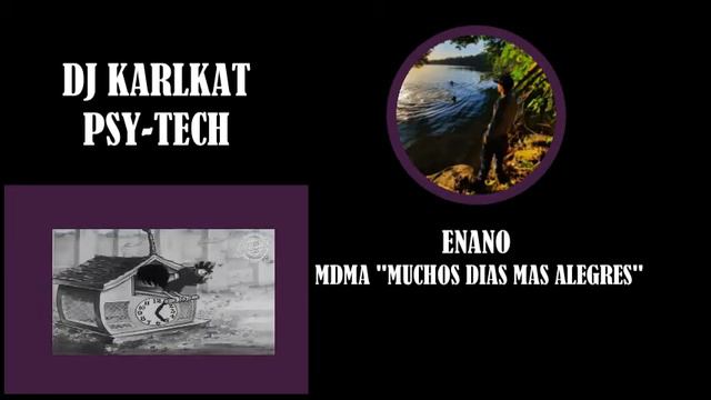DJ KARLKAT - PARA MAS MDMA "MUCHOS DIAS MAS ALEGRES" - ENANO смотреть онлайн