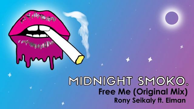 Free Me ft. Eiman (Original Mix) - Rony Seikaly, Eiman смотреть онлайн