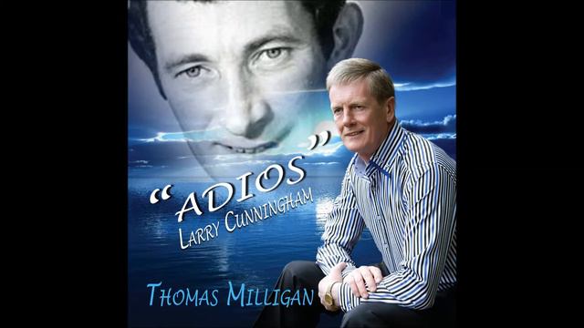 Thomas Milligan - Adios Larry Cunningham( abb) смотреть онлайн