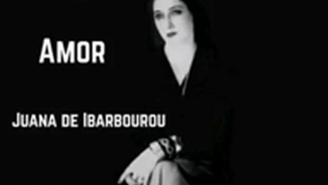 Amor (JUANA DE IBARBOUROU) смотреть онлайн