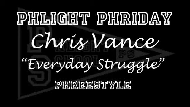 Chris Vance - Everyday Struggle (Phreestyle) смотреть онлайн
