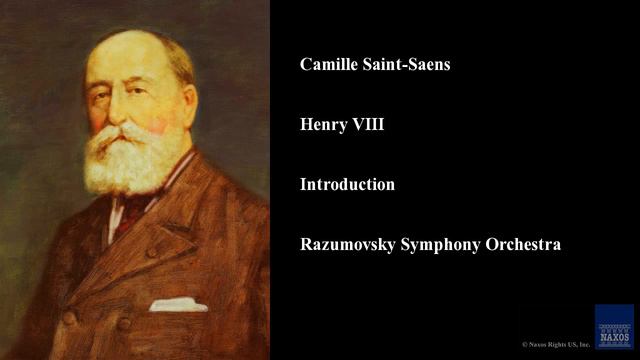 Camille Saint-Saens, Henry VIII, Introduction смотреть онлайн
