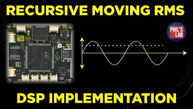 Recursive RMS (STM32 Implementation) - Phil's Lab #103 смотреть онлайн