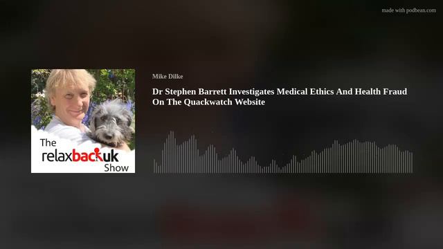 Dr Stephen Barrett Investigates Medical Ethics And Health Fraud On The Quackwatch Website смотреть онлайн