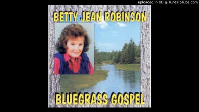 PRECIOUS MEMORIES---BETTY JEAN ROBINSON смотреть онлайн