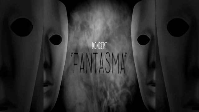 Koncept - Fantasma (Audio) смотреть онлайн