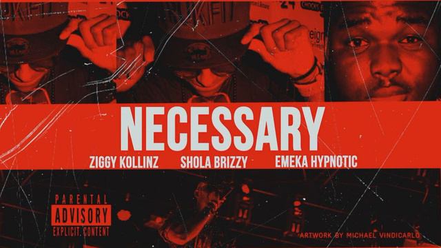 Ziggy Kollinz Necessary Ft Shola Brizzy & Emeka Hypnotic смотреть онлайн