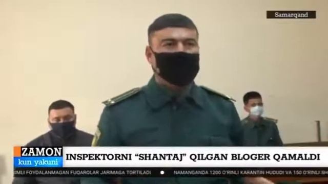 Samarqandda inspektorni “shantaj” qilgan bloger qamaldi #Zamon #Sevimlitv #Koronavirus #Karantinqo смотреть онлайн