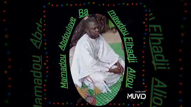 Mamadou Abdoulaye Ba_mawdo Alhajji Aliou☆ смотреть онлайн